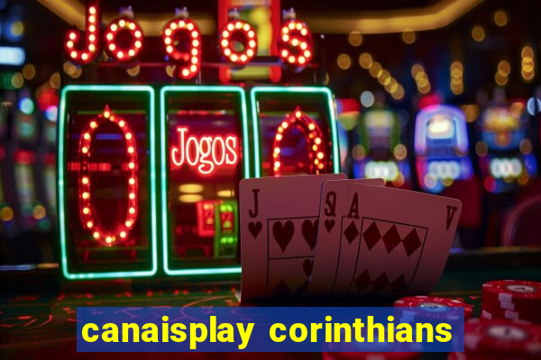 canaisplay corinthians